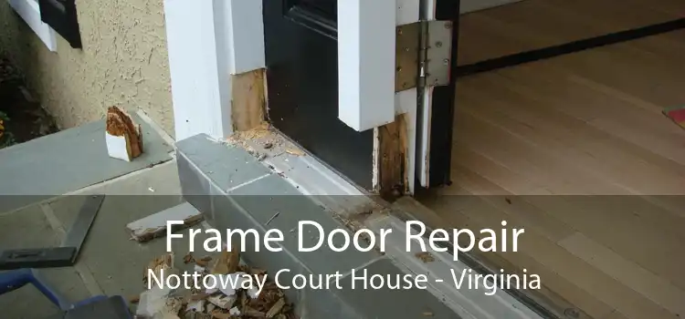 Frame Door Repair Nottoway Court House - Virginia