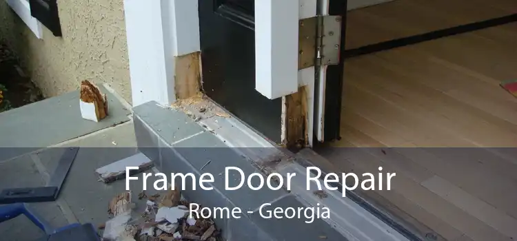 Frame Door Repair Rome - Georgia