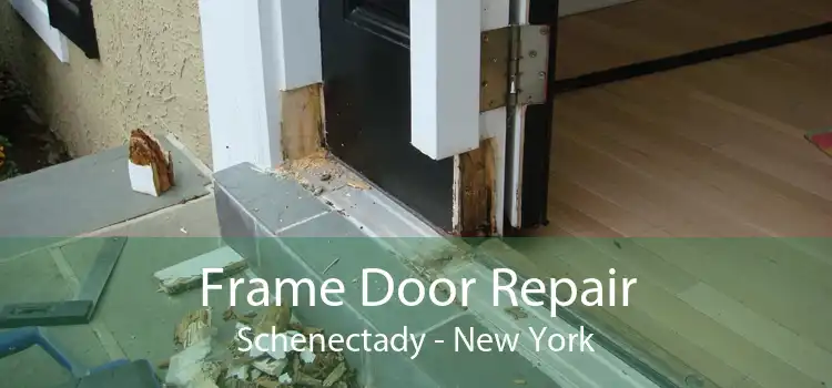 Frame Door Repair Schenectady - New York