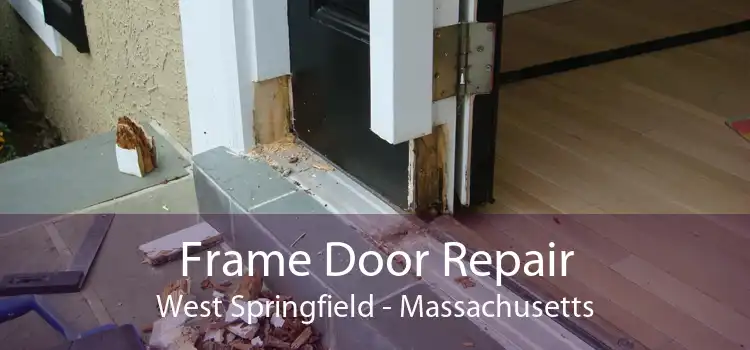 Frame Door Repair West Springfield - Massachusetts