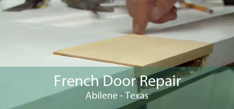 French Door Repair Abilene - Texas