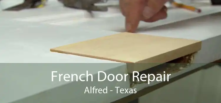 French Door Repair Alfred - Texas