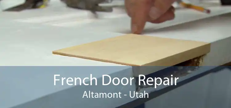 French Door Repair Altamont - Utah