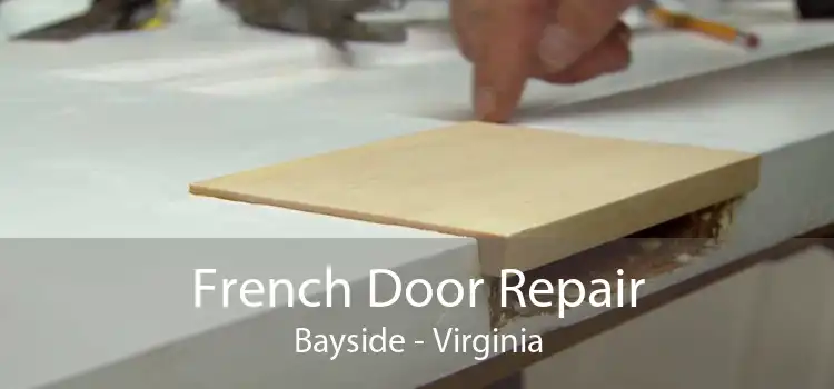 French Door Repair Bayside - Virginia