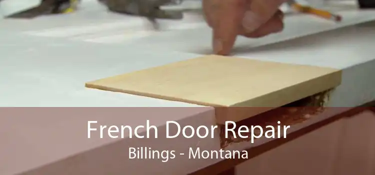 French Door Repair Billings - Montana