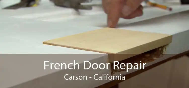French Door Repair Carson - California