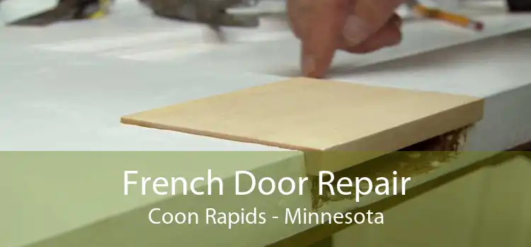 French Door Repair Coon Rapids - Minnesota