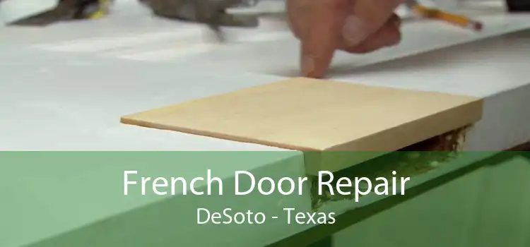 French Door Repair DeSoto - Texas