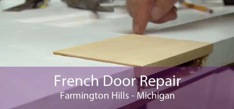 French Door Repair Farmington Hills - Michigan