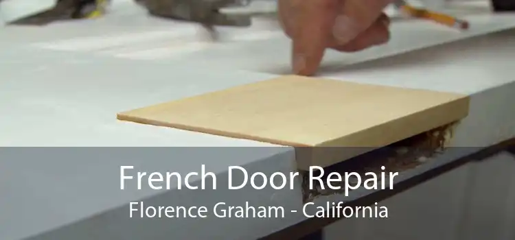French Door Repair Florence Graham - California