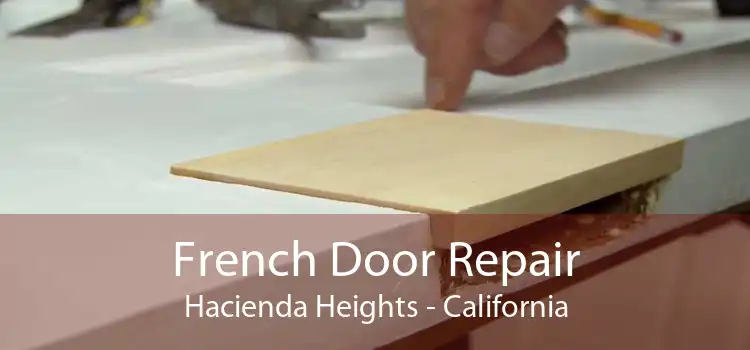 French Door Repair Hacienda Heights - California