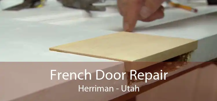 French Door Repair Herriman - Utah