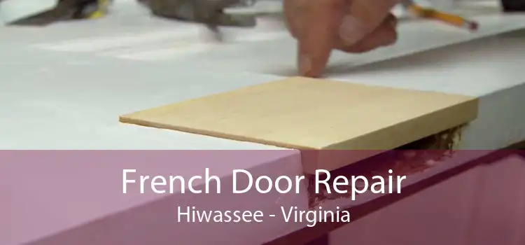 French Door Repair Hiwassee - Virginia