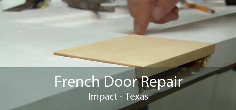 French Door Repair Impact - Texas