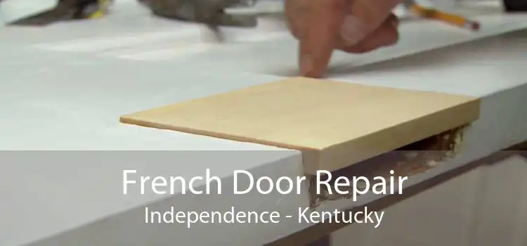 French Door Repair Independence - Kentucky
