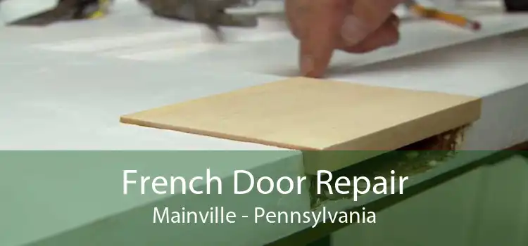 French Door Repair Mainville - Pennsylvania