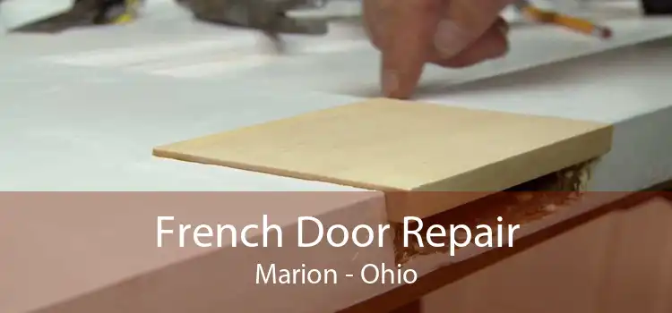 French Door Repair Marion - Ohio