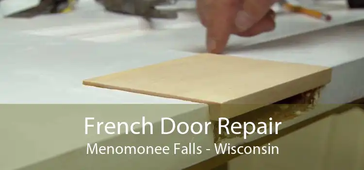 French Door Repair Menomonee Falls - Wisconsin
