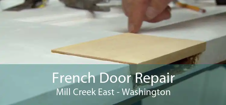 French Door Repair Mill Creek East - Washington