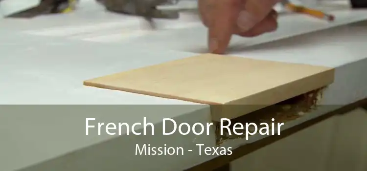 French Door Repair Mission - Texas