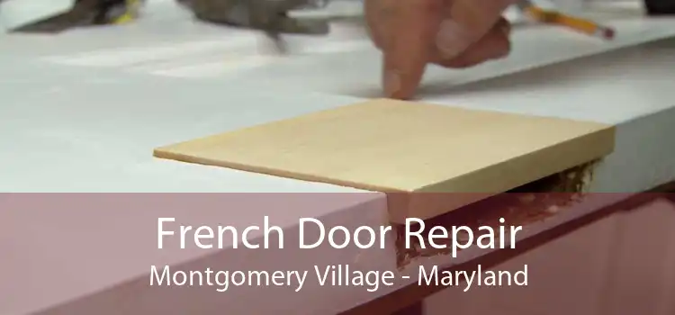 French Door Repair Montgomery Village - Maryland