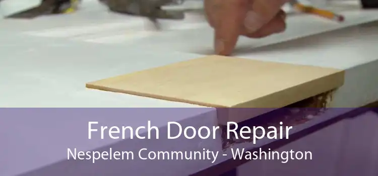 French Door Repair Nespelem Community - Washington