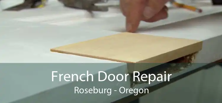 French Door Repair Roseburg - Oregon