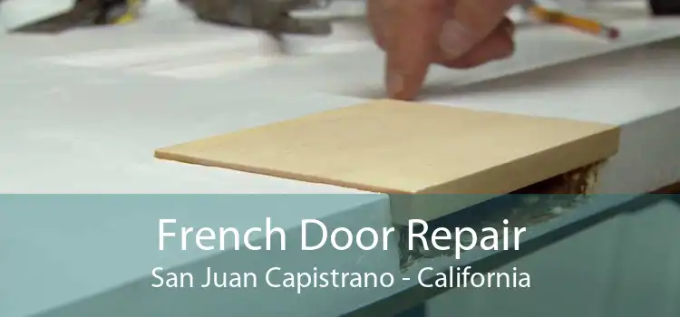 French Door Repair San Juan Capistrano - California