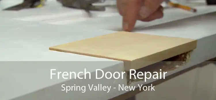 French Door Repair Spring Valley - New York