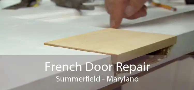French Door Repair Summerfield - Maryland