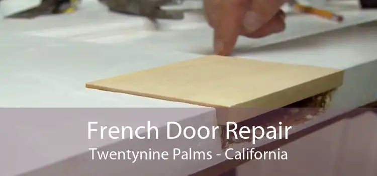 French Door Repair Twentynine Palms - California