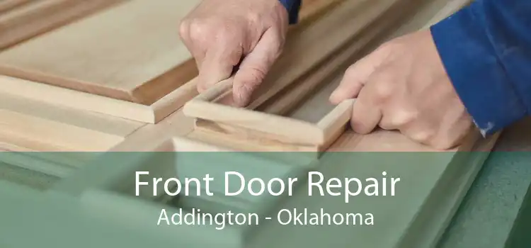 Front Door Repair Addington - Oklahoma