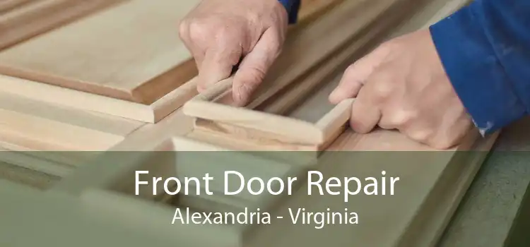 Front Door Repair Alexandria - Virginia