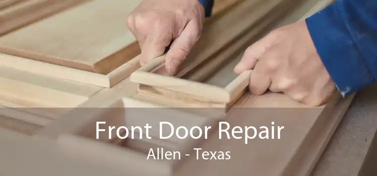 Front Door Repair Allen - Texas