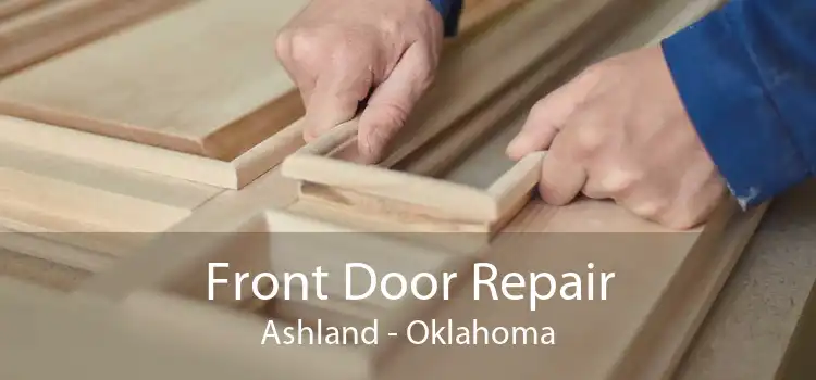 Front Door Repair Ashland - Oklahoma