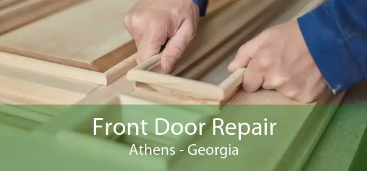 Front Door Repair Athens - Georgia