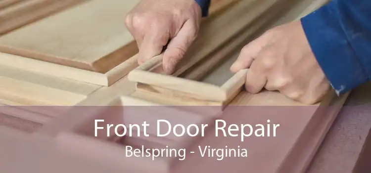 Front Door Repair Belspring - Virginia