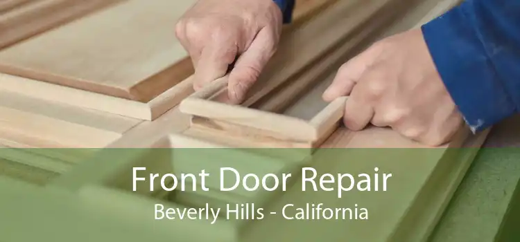 Front Door Repair Beverly Hills - California