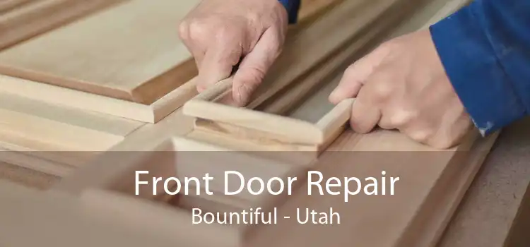 Front Door Repair Bountiful - Utah