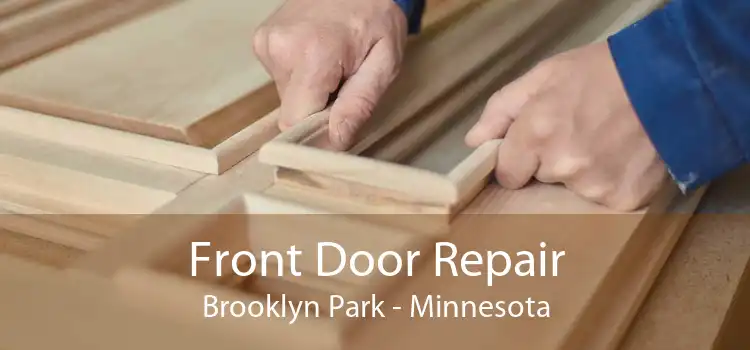 Front Door Repair Brooklyn Park - Minnesota