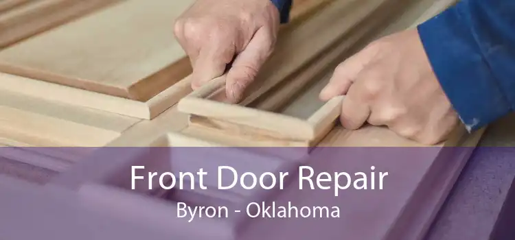 Front Door Repair Byron - Oklahoma
