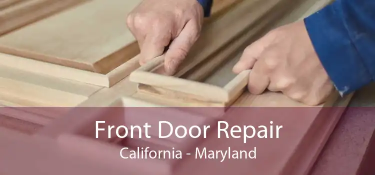 Front Door Repair California - Maryland