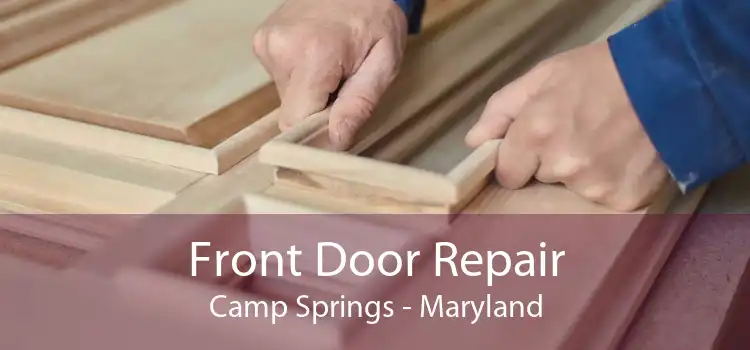 Front Door Repair Camp Springs - Maryland