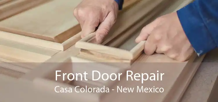 Front Door Repair Casa Colorada - New Mexico