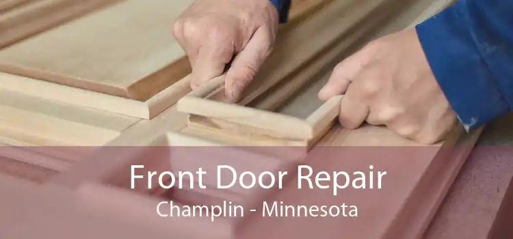 Front Door Repair Champlin - Minnesota
