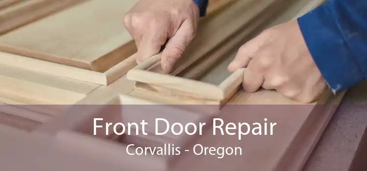Front Door Repair Corvallis - Oregon