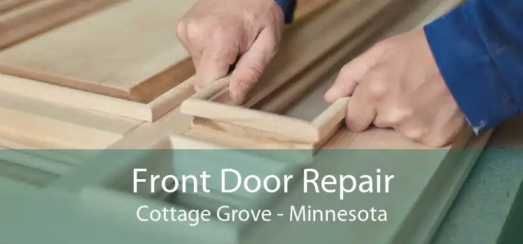 Front Door Repair Cottage Grove - Minnesota