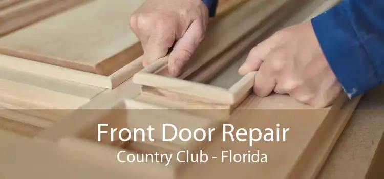 Front Door Repair Country Club - Florida