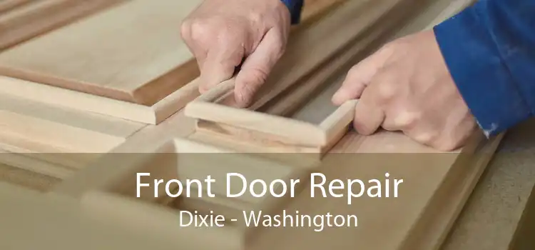 Front Door Repair Dixie - Washington