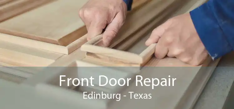 Front Door Repair Edinburg - Texas